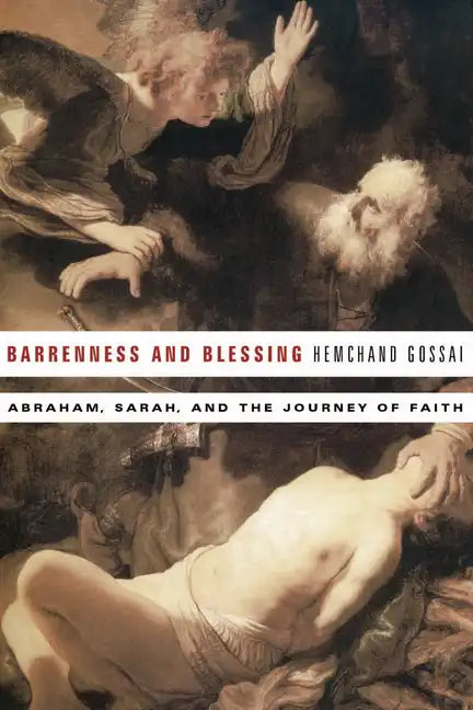Barrenness and Blessing: Abraham, Sarah, and the Journey of Faith - Paperback