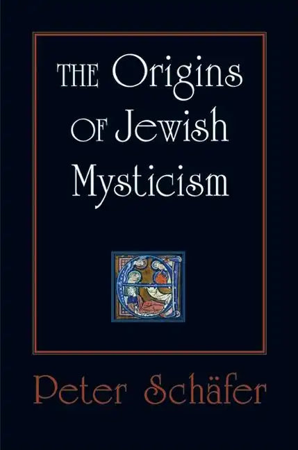 The Origins of Jewish Mysticism - Paperback