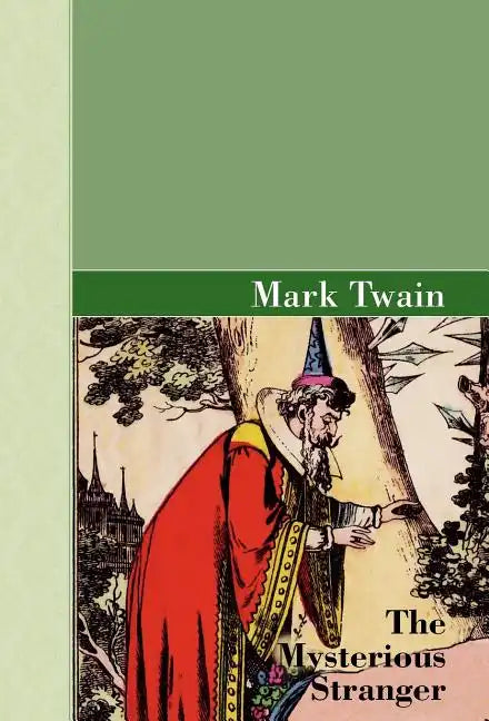 The Mysterious Stranger - Hardcover