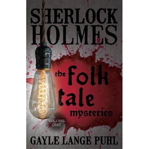 Sherlock Holmes and The Folk Tale Mysteries - Volume 1 - Paperback