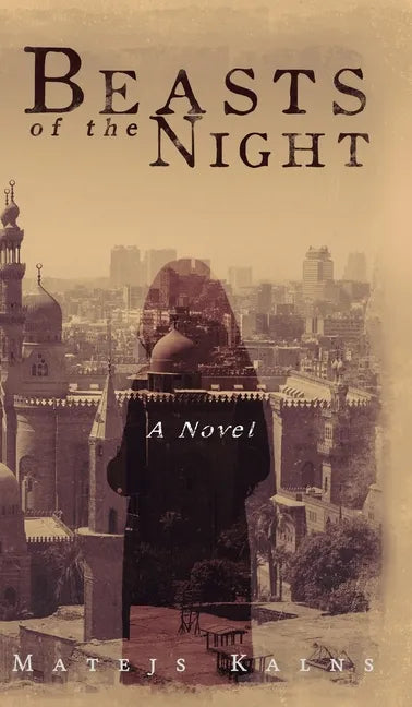 Beasts of the Night - Hardcover