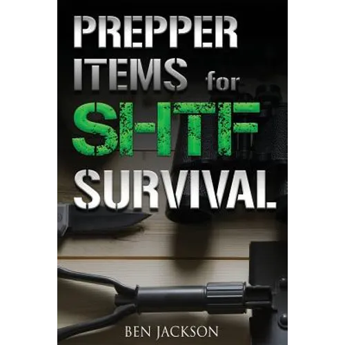 Prepper Items for SHTF Survival - Paperback