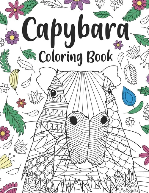 Capybara Coloring Book: A Cute Adult Coloring Books for Capybara Owner, Best Gift for Capybara Lovers - Paperback