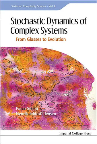 Stochastic Dynamics of Complex Systems: From Glasses to Evolution - Hardcover