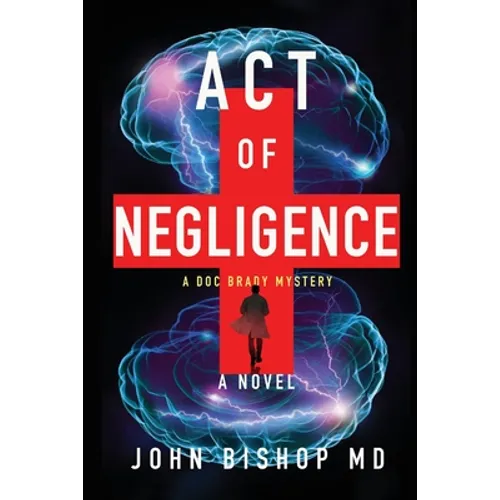 Act of Negligence: A Medical Thriller - Paperback