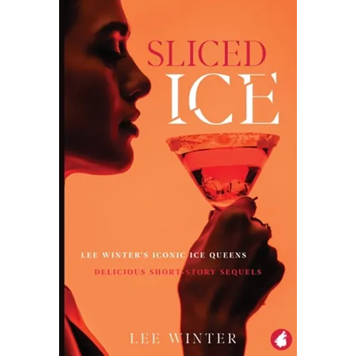 Sliced Ice: Lee Winter's Iconic Ice Queens - Paperback