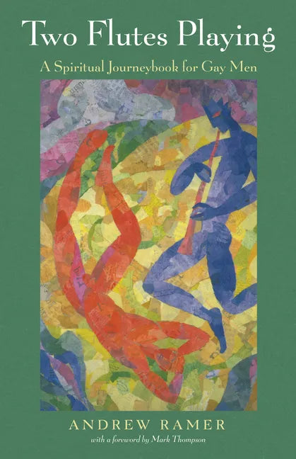Two Flutes Playing: A Spiritual Journeybook for Gay Men - Hardcover