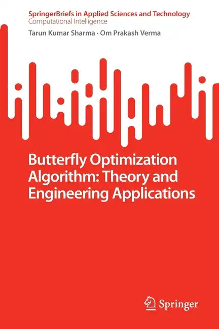 Butterfly Optimization Algorithm: Theory and Engineering Applications - Paperback