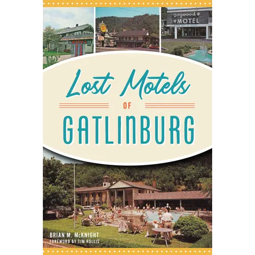 Lost Motels of Gatlinburg - Paperback
