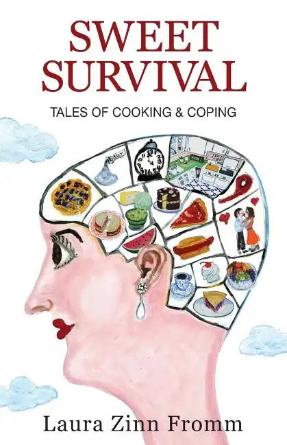 Sweet Survival: Tales of Cooking and Coping - Paperback