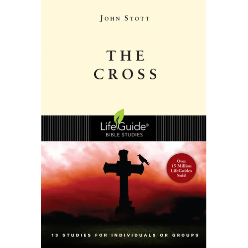 The Cross: 13 Studies for Individuals or Groups - Paperback