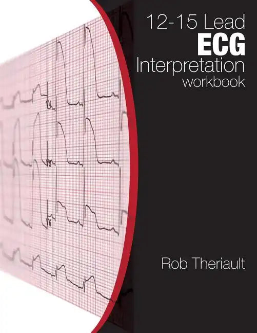 12-15 Lead ECG Interpretation: Workbook - Paperback