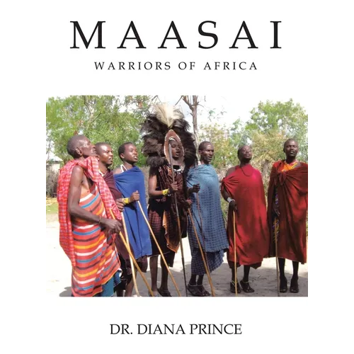 Maasai: Warriors of Africa - Hardcover