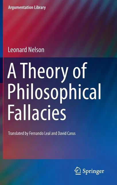 A Theory of Philosophical Fallacies - Hardcover