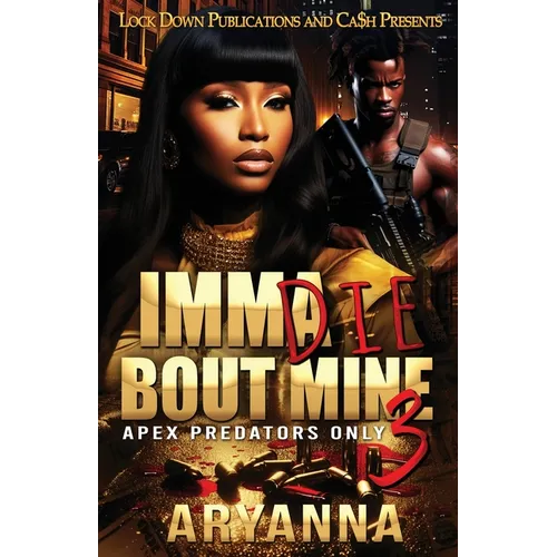 Imma Die Bout Mine 3 - Paperback