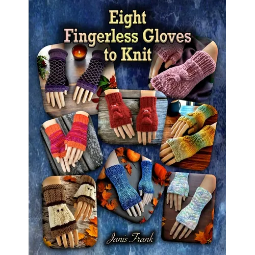 Eight Fingerless Gloves to Knit - Paperback