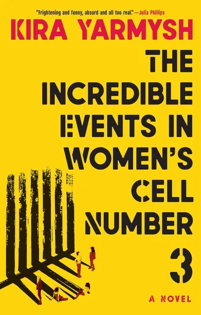 The Incredible Events in Women's Cell Number 3 - Hardcover