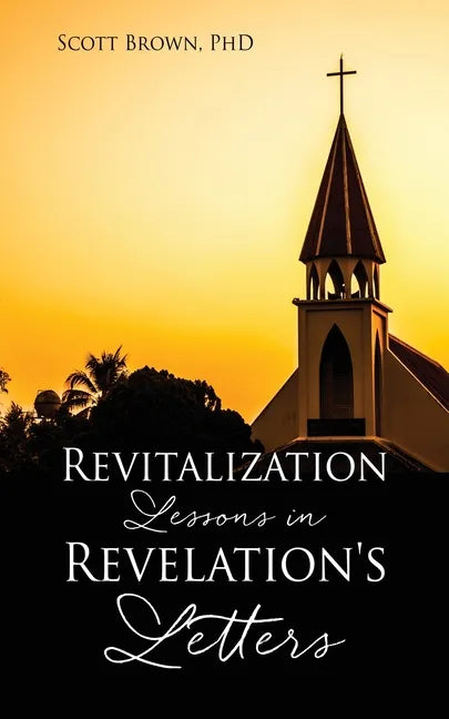 Revitalization Lessons in Revelation's Letters - Paperback
