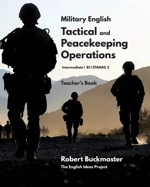 Military English: Tactical and Peacekeeping Operations: Teacher's Book - Paperback