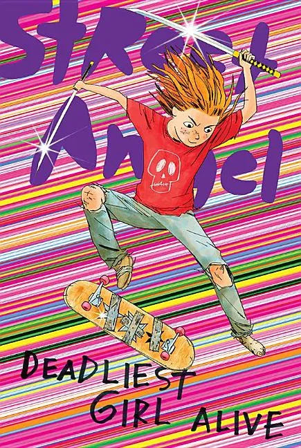 Street Angel: Deadliest Girl Alive - Paperback