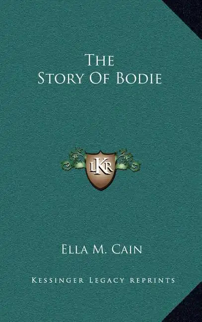 The Story Of Bodie - Hardcover