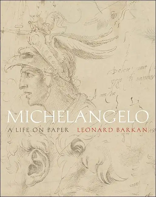 Michelangelo: A Life on Paper - Hardcover
