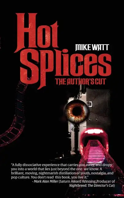 Hot Splices: The Author's Cut - Paperback