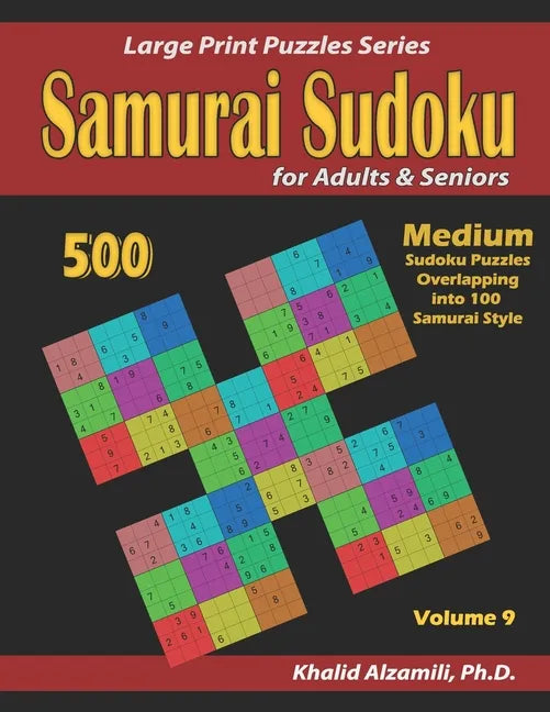 Samurai Sudoku for adults & Seniors: 500 Medium Sudoku Puzzles Overlapping into 100 Samurai Style - Paperback