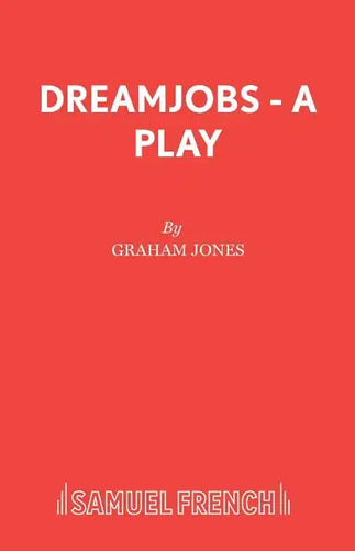 Dreamjobs - A Play - Paperback