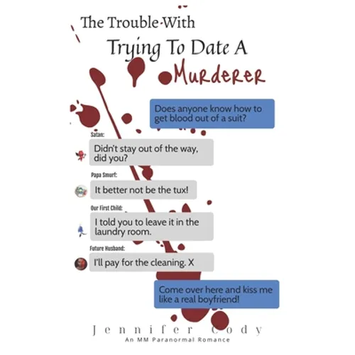 The Trouble with Trying to Date a Murderer - Paperback