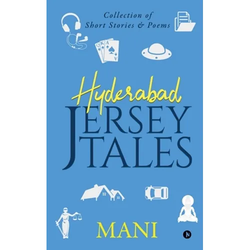 Hyderabad - Jersey Tales: Collection of Short Stories & Poems - Paperback