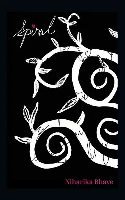 Spiral: Because healing is never linear. - Paperback