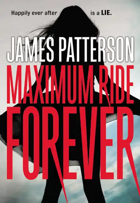 Maximum Ride Forever - Paperback