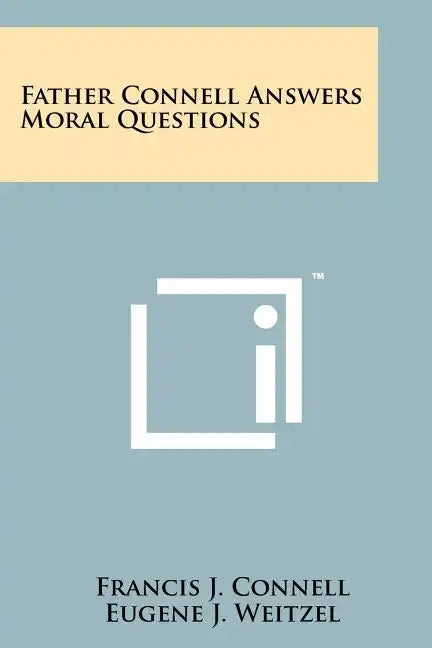 Father Connell Answers Moral Questions - Paperback