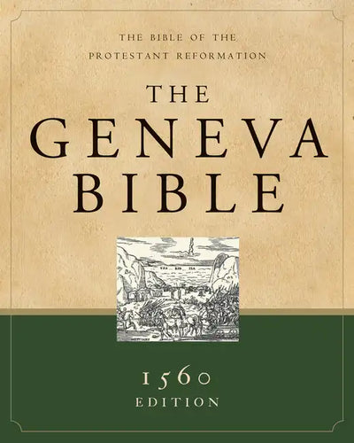 Geneva Bible-OE: The Bible of the Protestant Reformation - Hardcover