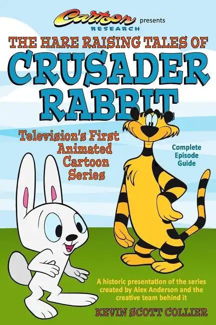 The Hare Raising Tales of Crusader Rabbit - Paperback