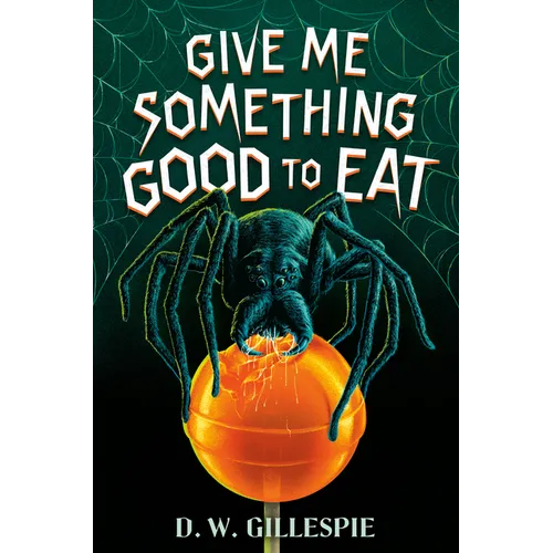 Give Me Something Good to Eat - Hardcover