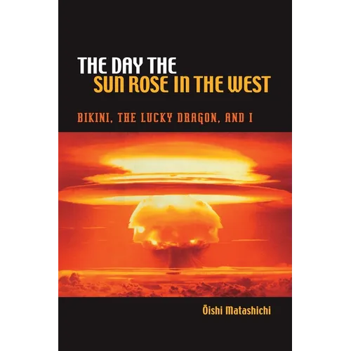 The Day the Sun Rose in the West - Hardcover