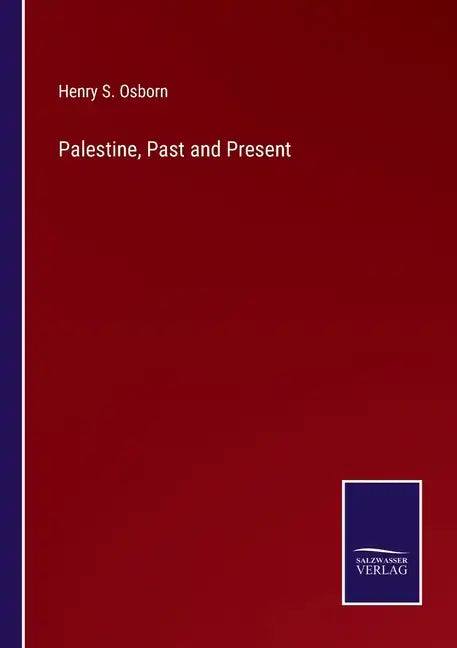 Palestine, Past and Present - Paperback