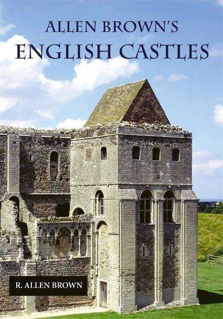 Allen Brown's English Castles - Paperback
