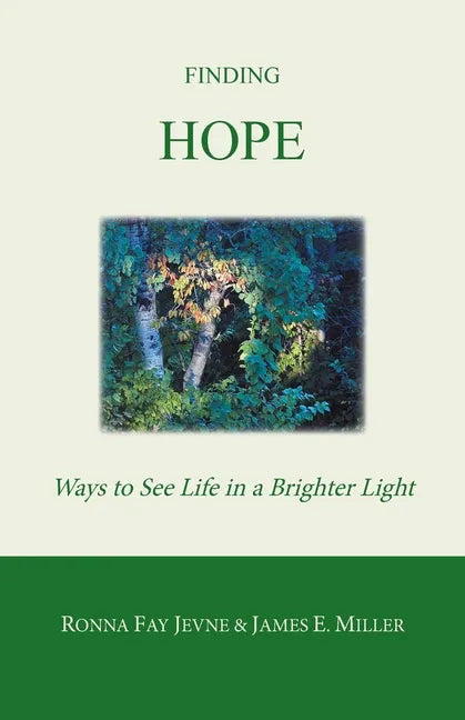 Finding Hope: Ways of Seeing Life in a Brighter Light - Paperback