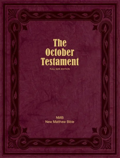 The October Testament: Full Size Edition - Hardcover
