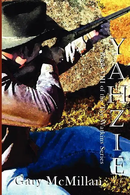 Yahzie- Apache Warrior - Paperback