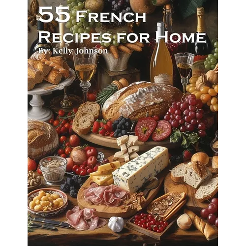 55 French Recipes for Home - Paperback