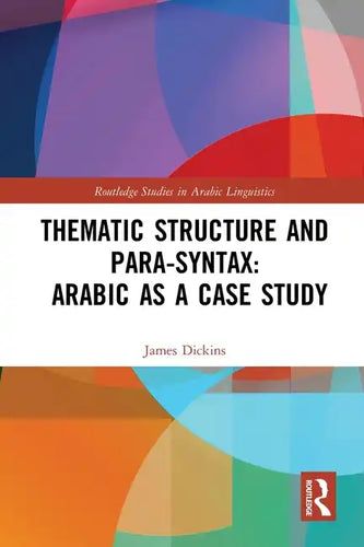Thematic Structure and Para-Syntax: Arabic as a Case Study - Paperback