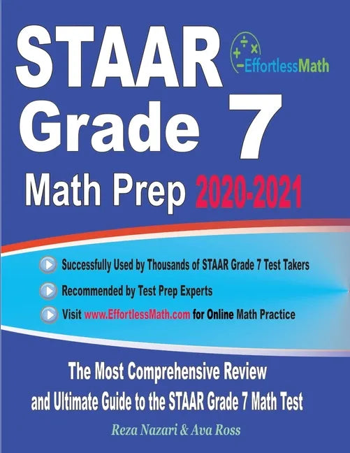 STAAR Grade 7 Math Prep 2020-2021: The Most Comprehensive Review and Ultimate Guide to the STAAR Grade 7 Math Test - Paperback
