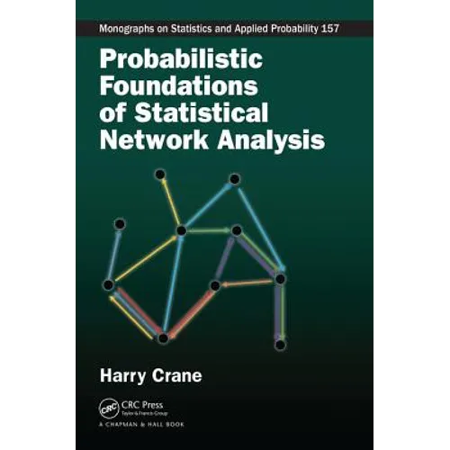 Probabilistic Foundations of Statistical Network Analysis - Paperback
