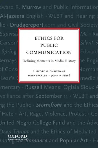 Ethics for Public Communication: Defining Moments in Media History - Paperback