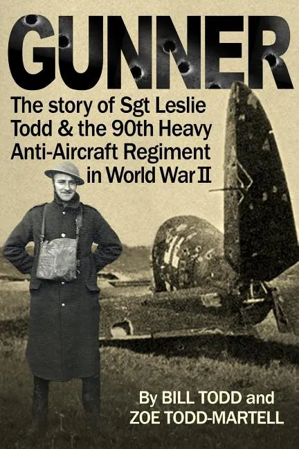 Gunner: Diary of an ordinary soldier from Normandy to Germany - Paperback