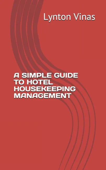A Simple Guide to Hotel Housekeeping Management - Paperback